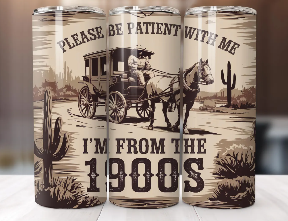 20 oz I'm from the 1900's
