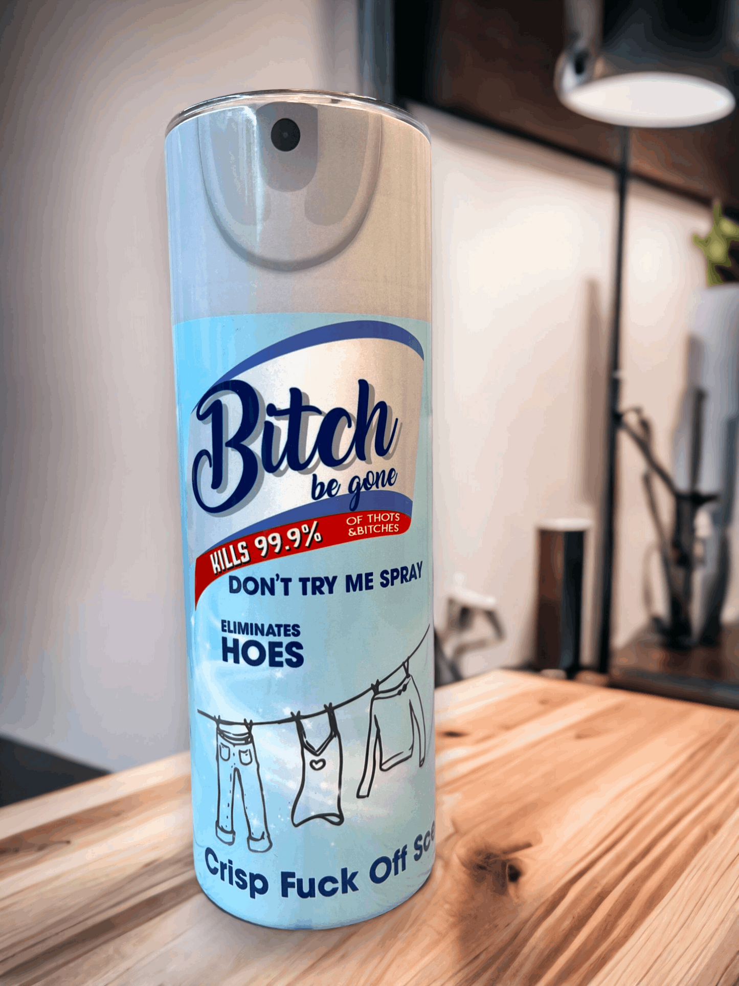 20 oz Bitch Be Gone Crisp Tumbler