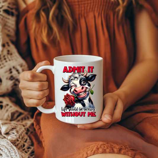 15 oz Coffee Mug - Admit It