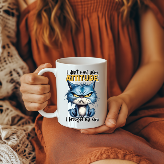 15 oz Coffee Mug - I don't need your Attitude