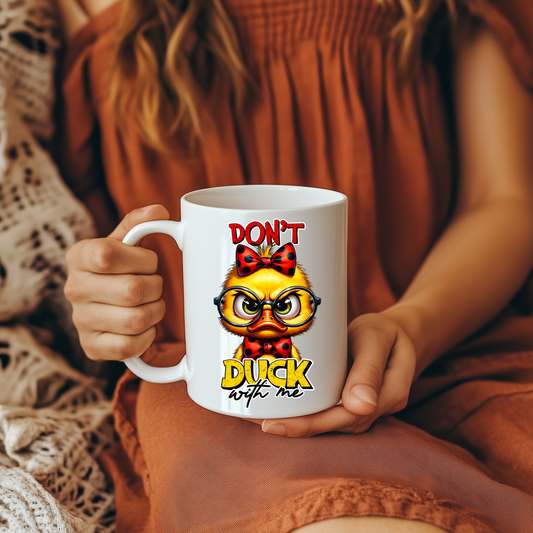 15 oz Coffee Mug - Don't Duck with me Girl Duck