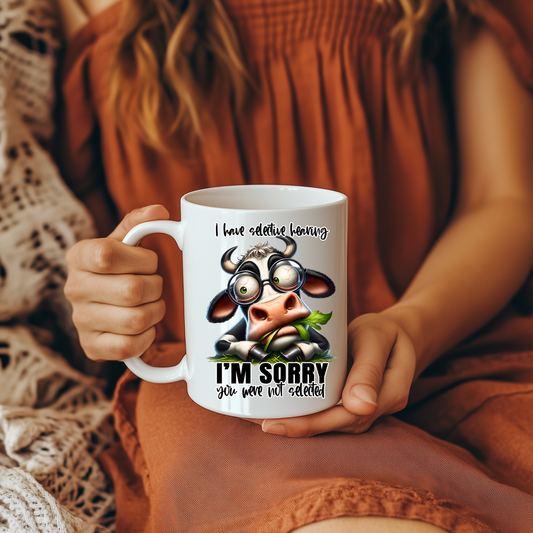 15 oz Coffee Mug - I have Selective Hearing