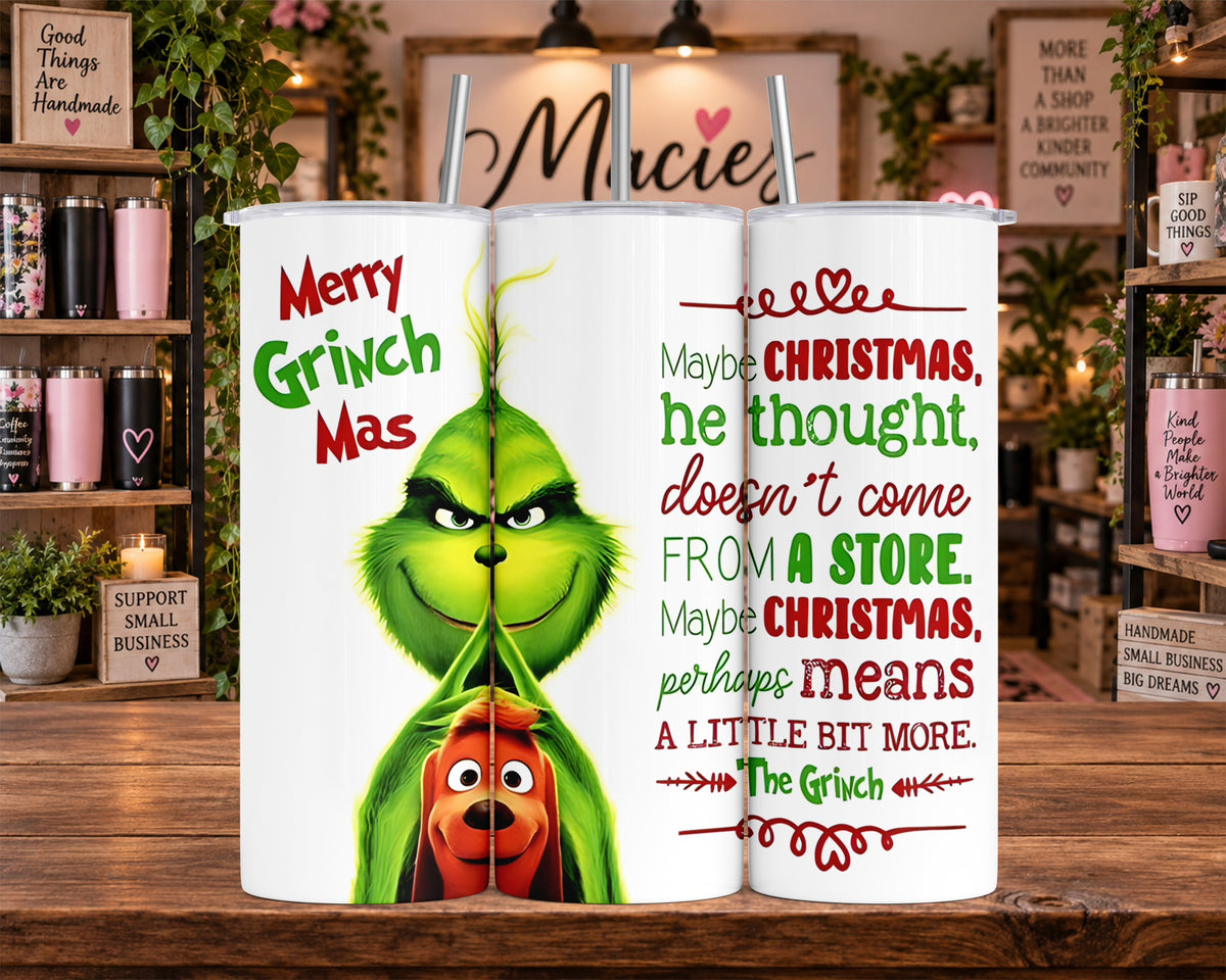 Grinch Christmas Quote 20 oz Tumbler
