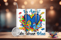 20 oz Autism We Wear Blue Tumbler