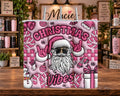 Pink Santa Christmas Vibes 20 oz Tumbler