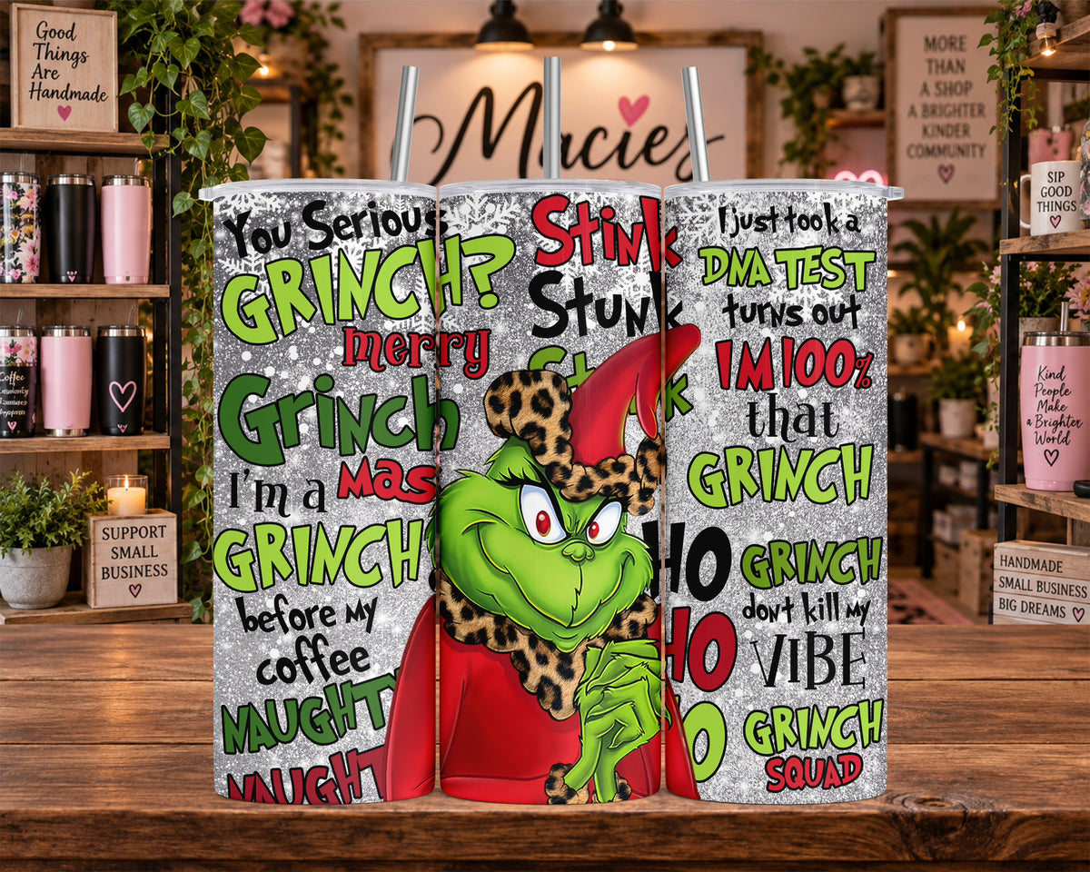 Funny Grinch Coffee Quote 20 oz Tumbler