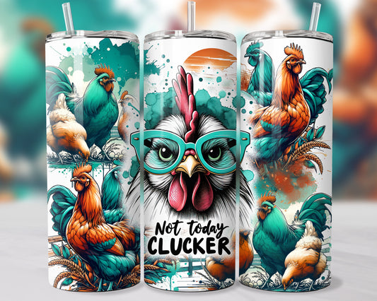 Funny chicken tumbler 20oz with colorful rooster design and Not Today Clucker text by Macies Handmade Treasure's