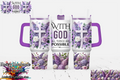 Stanley tumbler 40 oz with purple handles featuring floral design and religious message With God all things are possible