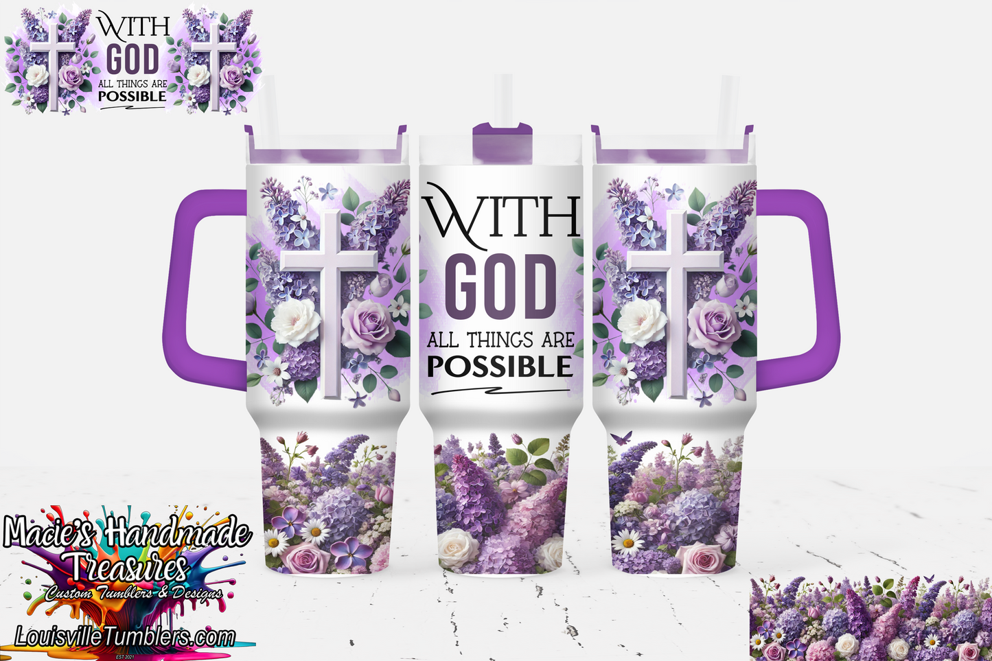 Stanley tumbler 40 oz with purple handles featuring floral design and religious message With God all things are possible